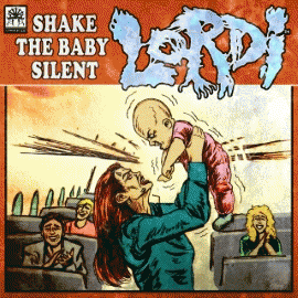 Lordi : Shake the Baby Silent